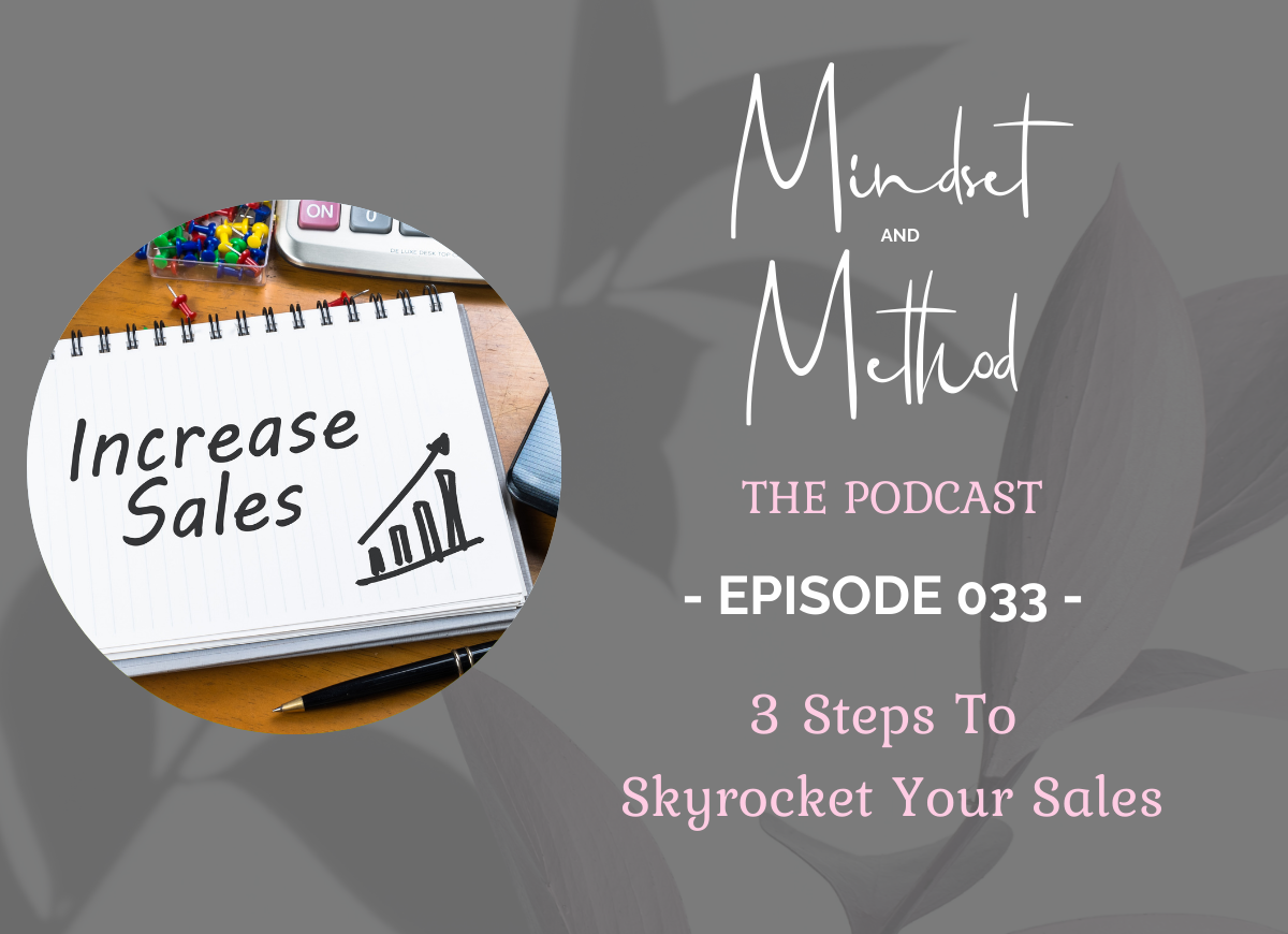 Podcast 033 - 3 Steps To Skyrocket Your Sales